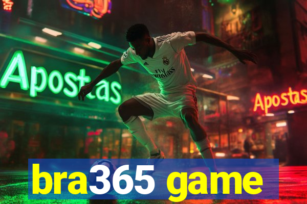 bra365 game